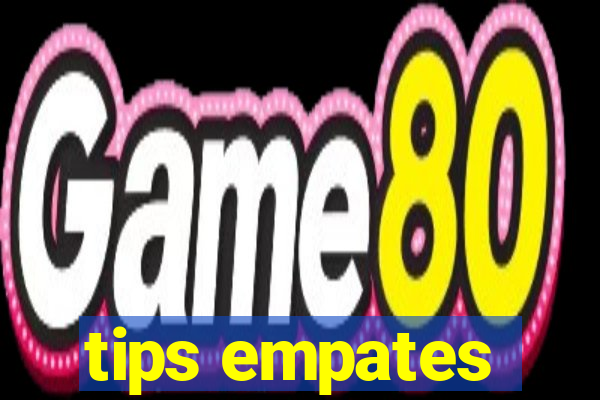 tips empates